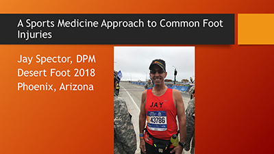 A Sports Medicine Approach to Treating Common Foot Injuries by Jay Spector, DPM